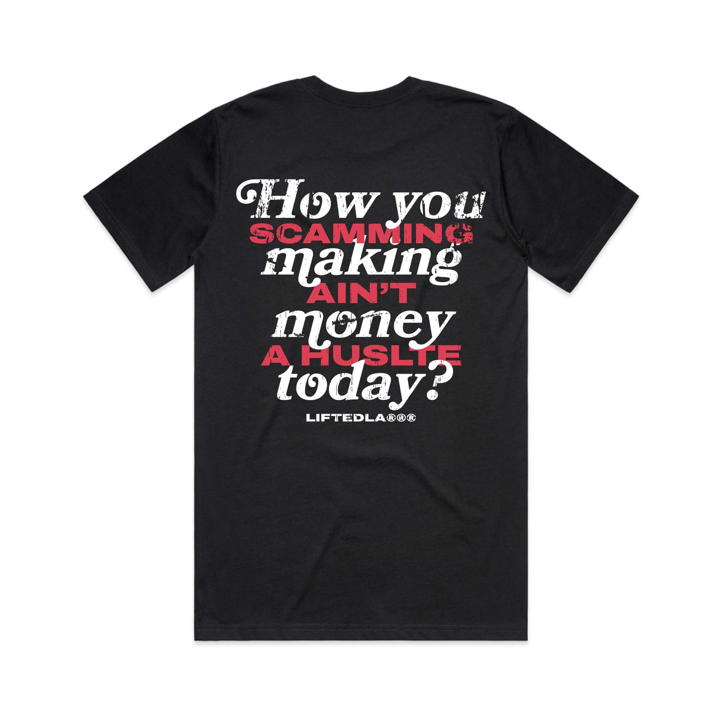 Lifted LA "Money Today" Tee